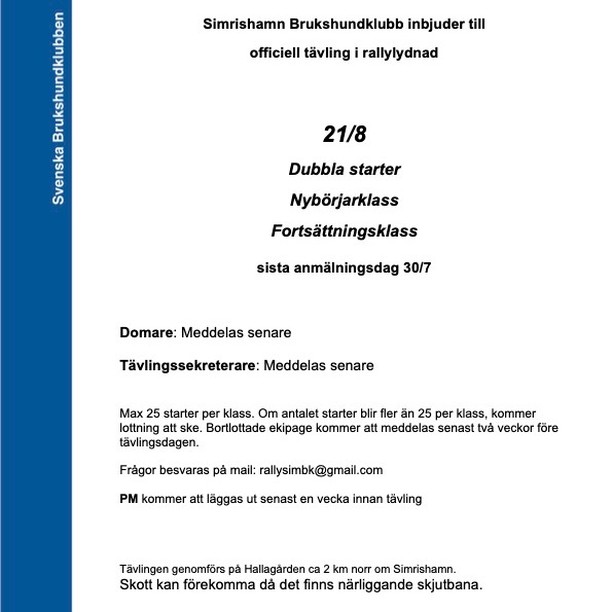 Officiell rallylydnadstävling 21/8 på Simrishamns Brukshundklubb.
🏁 🏁 🏁 🏁 🏁
Anmäl dig senast 30/7.
#rallylydnadstävling #rallylydnad #rallylydnadnybörjarklass #rallylydnadfortsättningsklass #simrishamnsbrukshundklubb